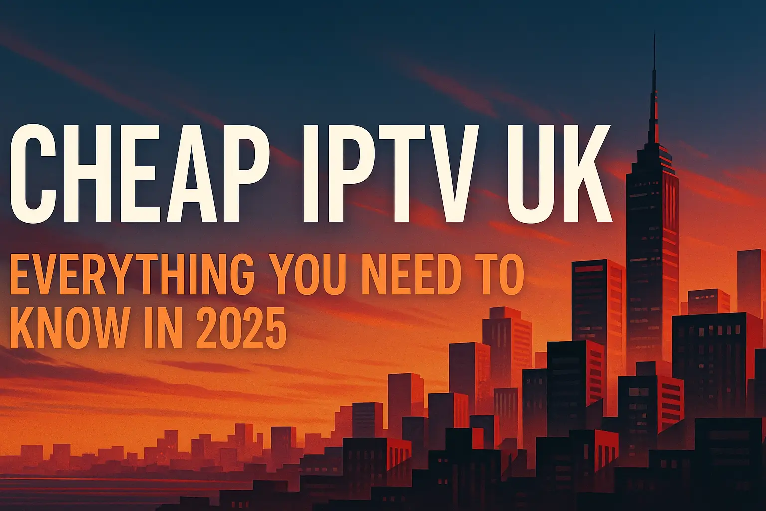 Cheap IPTV UK