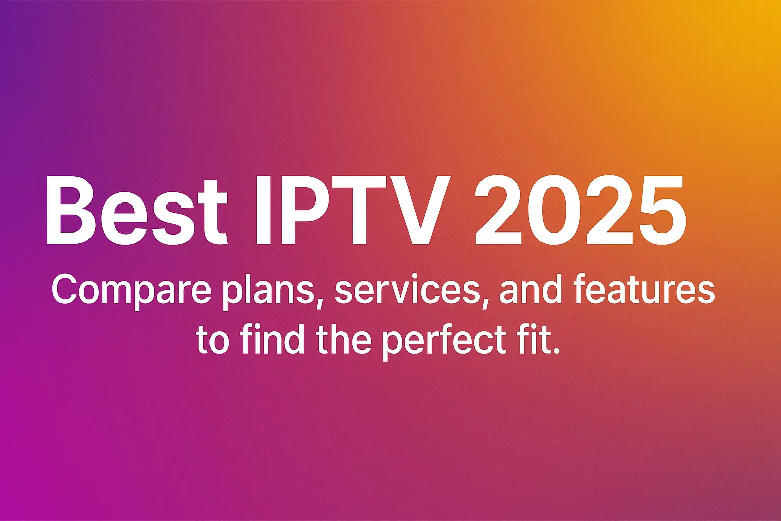 Best IPTV 2025